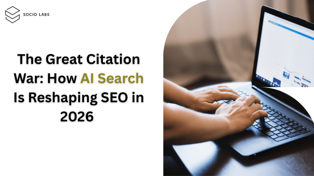 The Great Citation War: How AI Search Is Reshaping SEO in 2026 ​