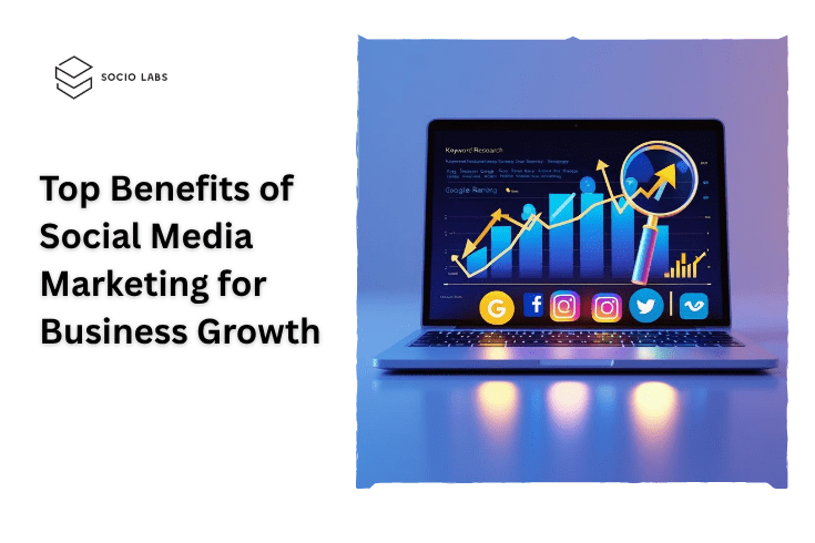 Benefits of Social Media Marketing