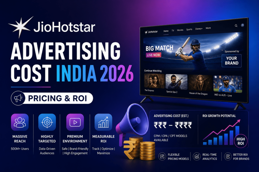 JioHotstar Advertising Cost India 2026 | Pricing & ROI