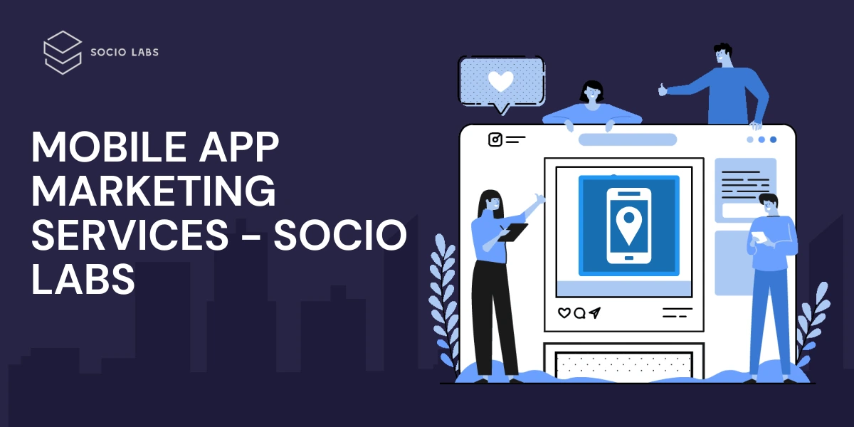 Mobile-App-Marketing-Services-by-Socio Labs