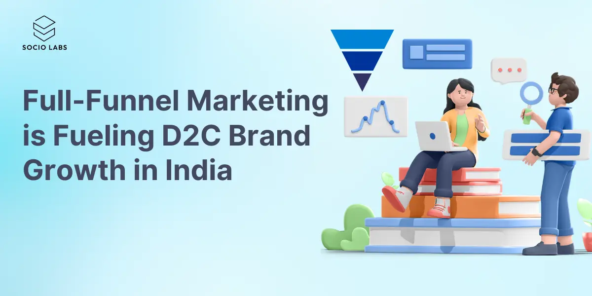 full-funnel-marketing-for-d2c-brands-india