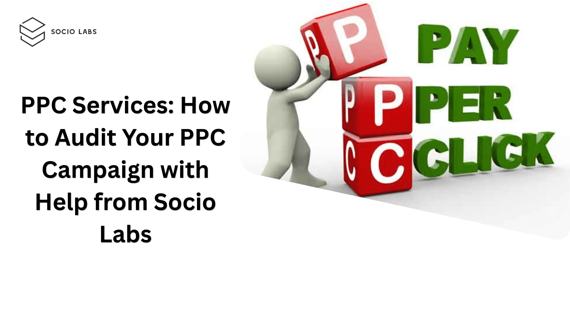 PPC-Services-How-to-Audit-Your-PPC-Campaign-with-Help-from-Socio-Labs