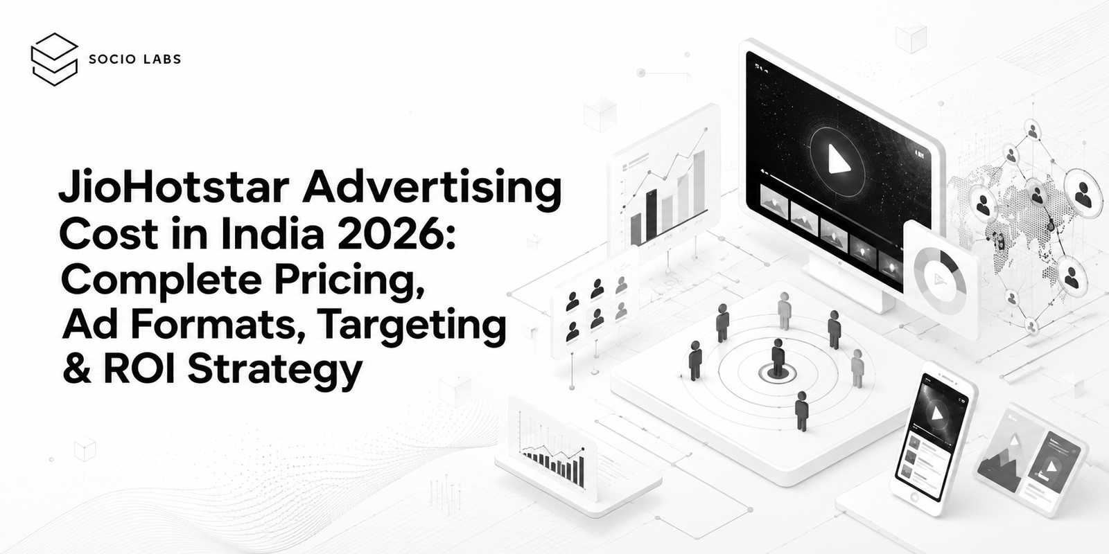 JioHotstar Advertising Cost in India SocioLabs - Performance Marketing company in India, Performance Marketing Agency