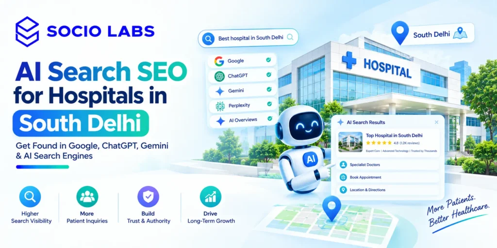 ai search seo hospitals south delhi SocioLabs - Performance Marketing company in India, Performance Marketing Agency